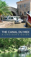 The Canal du Midi: A Cruiser s Guide Praca