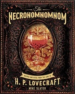 The Necronomnomnom: Recipes and Rites - Lovecraft
