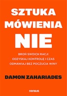 Sztuka mówienia NIE. Broń swoich racji