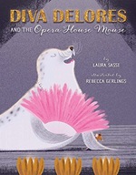 Diva Delores and the Opera House Mouse Sassi