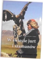 W świecie jurt i szamanów - Uryn Bolesław Adam