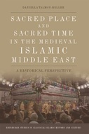 Sacred Place and Sacred Time in the Medieval