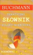 BUCHMANN TEMATYCZNY SŁOWNIK POLSKO-NIEMIECKI