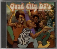 QUAD CITY DJ'S - Get On Up And Dance [CD] [USA]