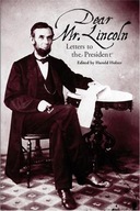 Dear Mr. Lincoln: Letters to the President group