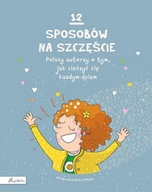 12 SPOSOBÓW NA SZCZĘŚCIE.