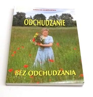 Odchudzanie bez odchudzania Stefania Korżawska