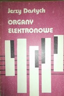Organy elektronowe - J. Dastych