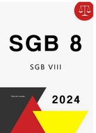 SGB 8: SGB VIII - Sozialgesetzbuch 8 Kinder- und Jugendhilfe KSIĄŻKA