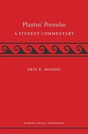 Plautus Poenulus: A Student Commentary Moodie