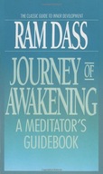 Journey of Awakening: A Meditator s Guidebook