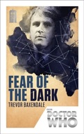 Doctor Who: Fear of the Dark: 50th Anniversary Edition TREVOR BAXENDALE