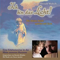 OSCAR+WALSCH NEALE D. JAVELOT: ICH BIN DAS LICHT C