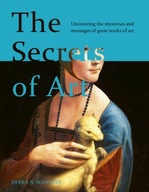 The Secrets of Art: Uncovering the mysteries and