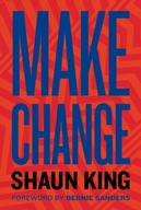 Make Change: How to Fight Injustice, Dismantle