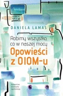 ROBIMY WSZYSTKO, CO W NASZEJ MOCY, DANIELA LAMAS