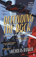 Defending the Rock: Gibraltar and the Second