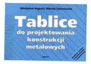 TABLICE DO PROJEKTOWANIA KONSTRUKCJI METALOWYCH WŁADYSŁAW..