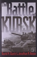 The Battle of Kursk Glantz David M. ,House