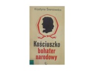 Kościuszko bohater narodowy - Śreniowska