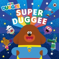 Hey Duggee: Super Duggee Hey Duggee