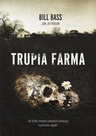 TRUPIA FARMA. SEKRETY LEGENDARNEGO LABORATORIUM...