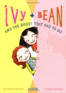 Ivy and Bean and the Ghost That Had to Go: Book 2