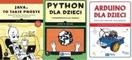 Java, to takie proste+ Arduino dla dzieci + Python