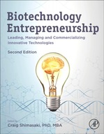Biotechnology Entrepreneurship: Leading, Managing