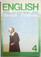 ENGLISH THROUGH PROBLEMS 4 Leon Szkutnik