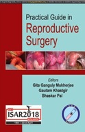 Practical Guide in Reproductive Surgery Mukherjee