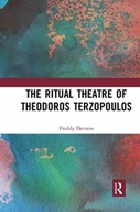 The Ritual Theatre of Theodoros Terzopoulos FREDDY DECREUS