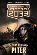 Uniwersum Metro 2033 Piter