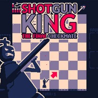 SHOTGUN KING THE FINAL CHECKMATE PL PC STEAM KLUCZ + GRATIS