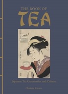 The Book of Tea: Japanese Tea Ceremonies and
