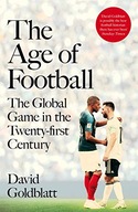 The Age of Football: The Global Game in the