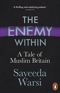 The Enemy Within: A Tale of Muslim Britain Warsi