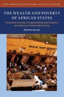 The Wealth and Poverty of African States MORTEN JERVEN