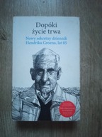 Hendrik Groen - Dopóki życie trwa