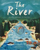 The River: An Epic Journey to the Sea Hegarty
