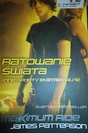 Maximum Ride. Ratowanie swiata i inne sporty ekstr