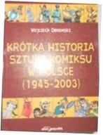 Krótka historia sztuki komiksu w Polsce 1945-2003