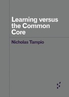Learning versus the Common Core Tampio Nicholas