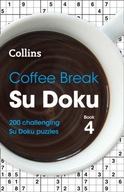 Coffee Break Su Doku Book 4: 200 Challenging Su