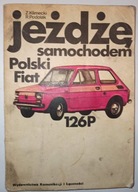 Jeżdżę samochodem Polski Fiat 126P Z. Klimecki
