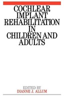Cochlear Implant Rehabilitation in Children and