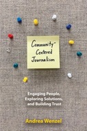 Community-Centered Journalism: Engaging People,
