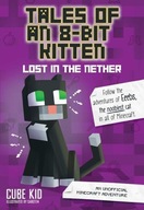 Tales of an 8-Bit Kitten: Lost in the Nether: An