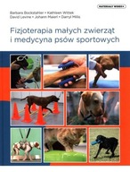 FIZJOTERAPIA MAŁYCH ZWIERZĄT I MEDYCYNA PSÓW...