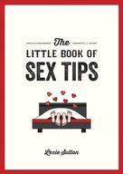 The Little Book of Sex Tips: Tantalizing Tips,